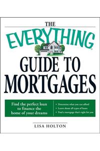 The Everything Guide to Mortgages Book