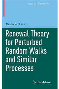 Renewal Theory for Perturbed Random Walks and Similar Processes