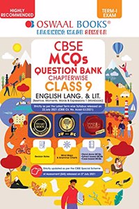 Oswaal CBSE MCQs Question Bank For Term-I, Class 9, English Language & Literature (With the largest MCQ Question Pool for 2021-22 Exam)