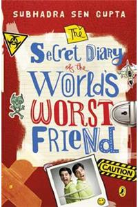 Secret Diary of the World's Worst Friend