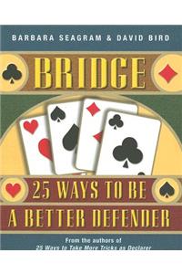 Bridge: 25 Ways to Be a Better Defender