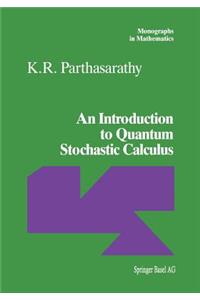 An Introduction to Quantum Stochastic Calculus