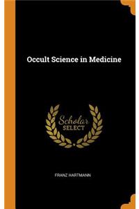 Occult Science in Medicine