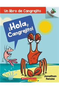 ¡Hola, Cangrejito! (Hello, Crabby!)