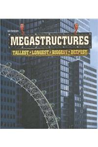 Megastructures