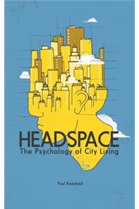 Headspace: The Psychology of City Living