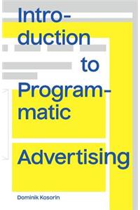 Introduction to Programmatic Advertising