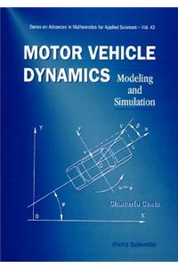 Motor Vehicle Dynamics: Modeling and Simulation