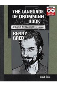 Benny Greb - The Language of Drumming: A System for Musical Expression