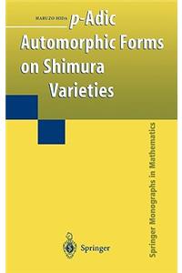 P-Adic Automorphic Forms on Shimura Varieties