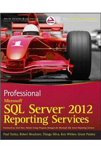 Professional Microsoft SQL Server 2012 Reporting Services