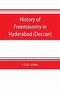 History of Freemasonry in Hyderabad (Deccan)