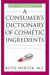 A Consumer's Dictionary of Cosmetic Ingredients