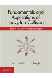 Fundamentals and Applications of Heavy Ion Collisions