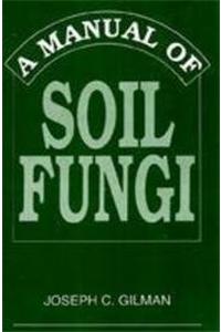 A Manual of Soil Fungi