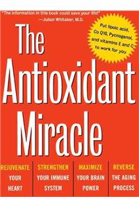 The Antioxidant Miracle