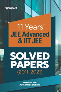 11 Years Solved Papers IIT JEE Advanced & IIT JEE 2022