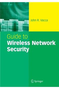 Guide to Wireless Network Security