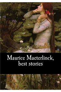 Maurice Maeterlinck, best stories