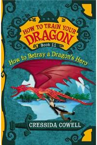 How to Betray a Dragon's Hero