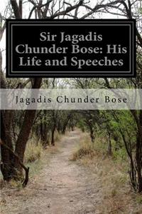 Sir Jagadis Chunder Bose