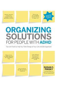 Organizing Solutions for People with Adhd, 2nd Edition-Revised and Updated