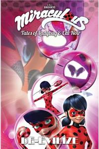 Miraculous: Tales of Ladybug and Cat Noir: De-Evilize