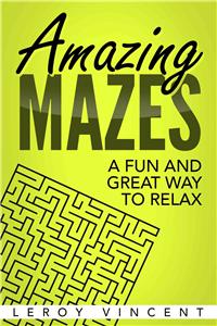 Amazing Mazes