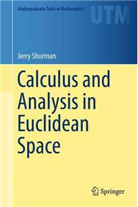 Calculus and Analysis in Euclidean Space