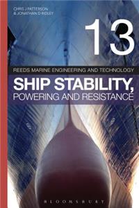 Reeds Vol 13: Ship Stability, Powering and Resistance