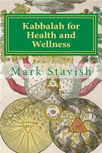 Kabbalah for Health and Wellness