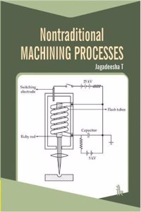 Non-Traditional Machining Processes