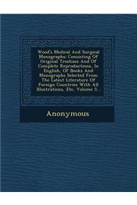 Wood's Medical and Surgical Monographs