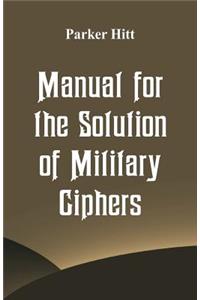 Manual for the Solution of Military Ciphers