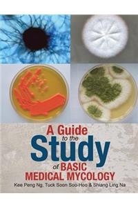 A Guide to the Study of Basic Medical Mycology