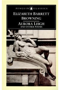 Aurora Leigh and Other Poems