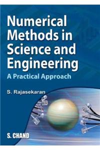 Numerical Methods in Science and Engineering: A Practical Approach