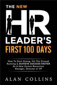 The New HR Leader's First 100 Days