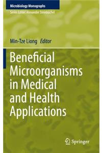 Beneficial Microorganisms in Medical and Health Applications