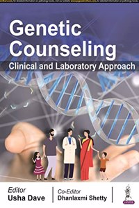 GENETIC COUNSELING CLINICAL AND LABORATORY APPROACH