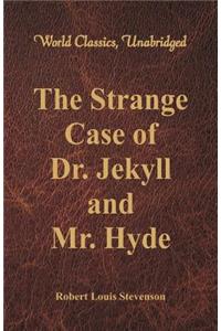 The Strange Case Of Dr. Jekyll And Mr. Hyde