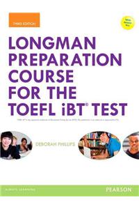 Longman Preparation Course for the TOEFL (R) iBT Test, with MyEnglishLab and online access to MP3 files and online Answer Key