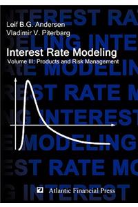 Interest Rate Modeling. Volume 3