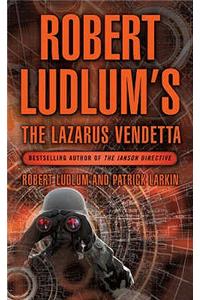 Robert Ludlum's the Lazarus Vendetta: A Covert-one Novel