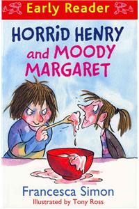 Horrid Henry Early Reader: Horrid Henry and Moody Margaret