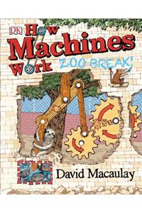 How Machines Work: Zoo Break!