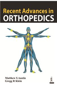 Recent Advances in Orthopedics