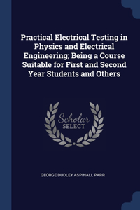 PRACTICAL ELECTRICAL TESTING IN PHYSICS