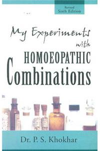 My Experiments with Homoeopathic Combinations