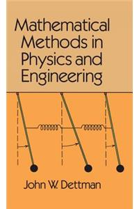 Mathematical Methods in Physics and Engineering